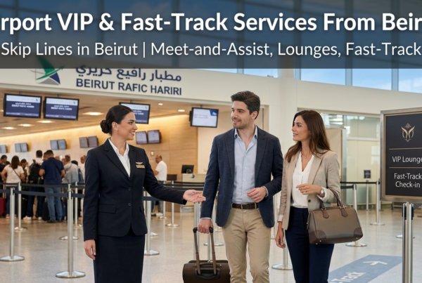 Airport VIP & Fast-Track Services From Beirut