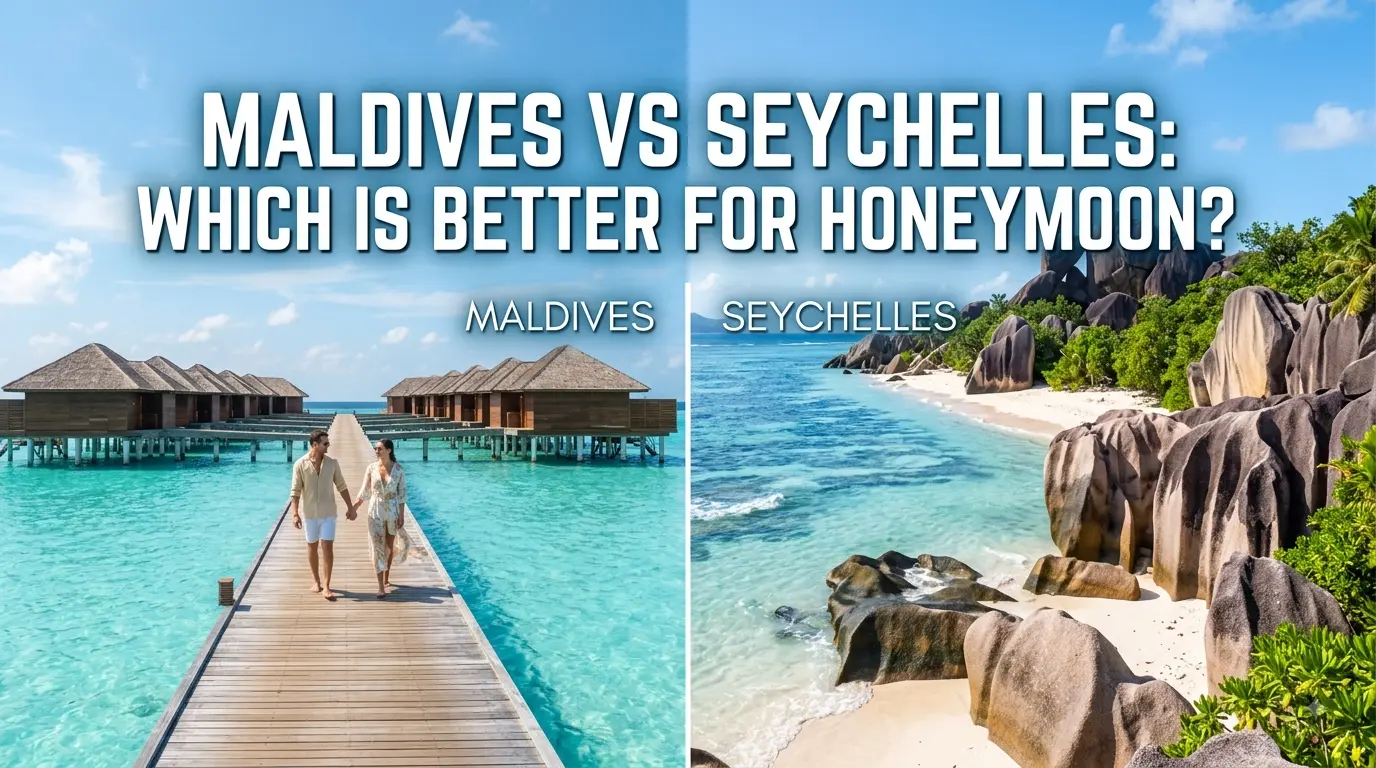 Maldives vs Seychelles: Which Is Better for Honeymoon?